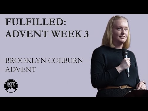 Fulfilled: Advent Week 3 - Matthew 2:7-21 - Brooklyn Colburn